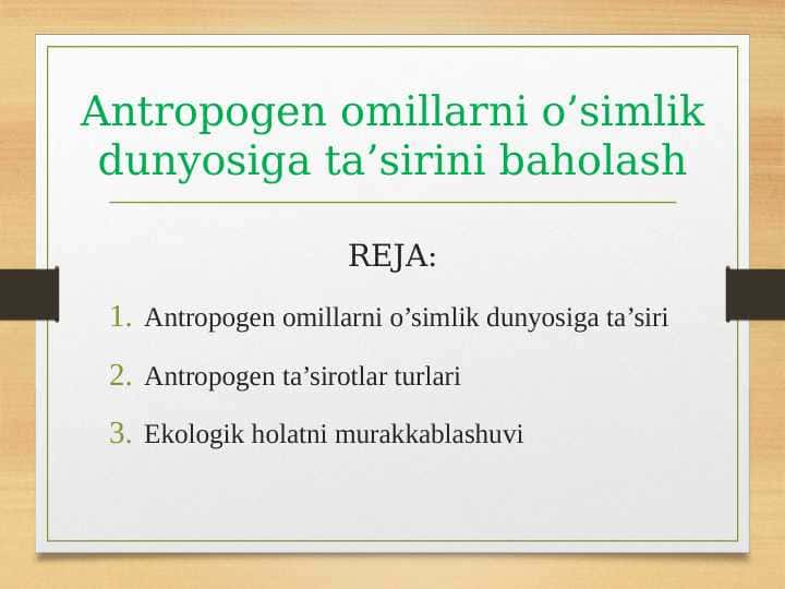 Antropogen omillarni o’simlik dunyosiga ta’sirini baholash