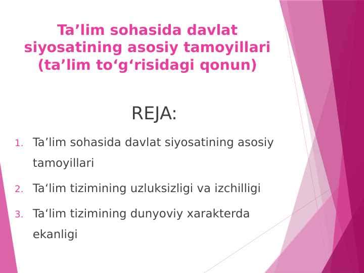 Taʼlim sohasida davlat siyosatining asosiy tamoyillari (taʼlim toʻgʻrisidagi qonun)