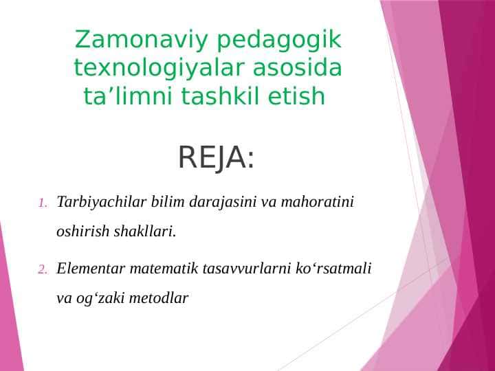 Zamonaviy pedagogik texnologiyalar asosida ta’limni tashkil etish