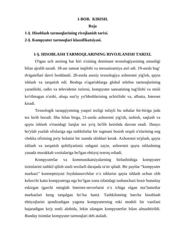 Hisoblash tarmoqlarining rivojlanish tarixi.Kompyuter tarmoqlari klassifikatsiyasi.