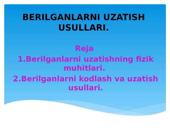 BERILGANLARNI UZATISH USULLARI