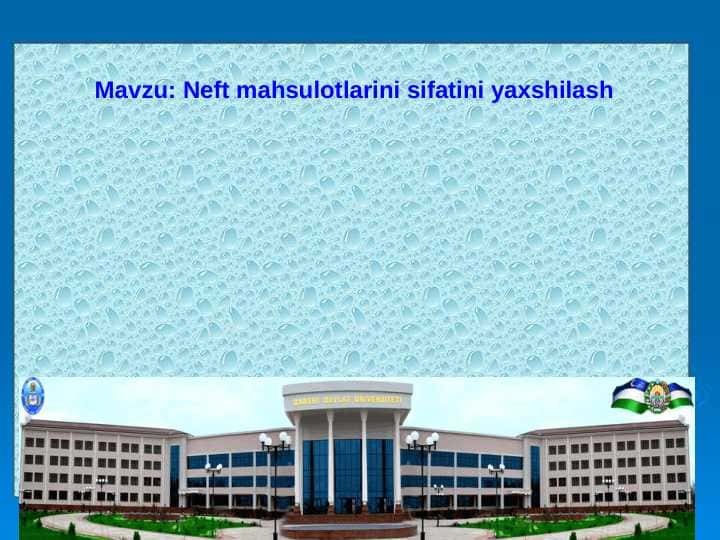 Neft mahsulotlari sifatini yaxshilash