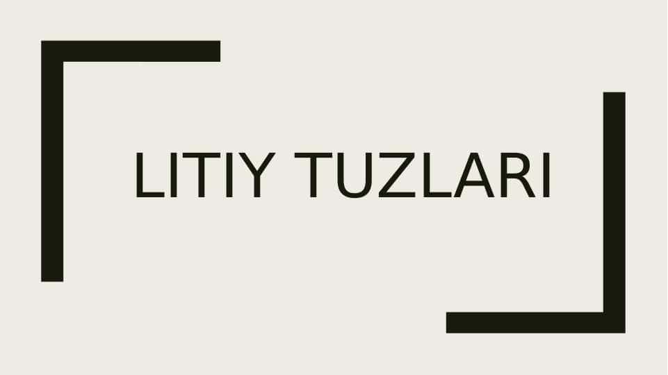 Litiy tuzlari