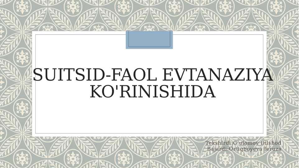 Suitsid-faol evtanaziya ko'rinishida