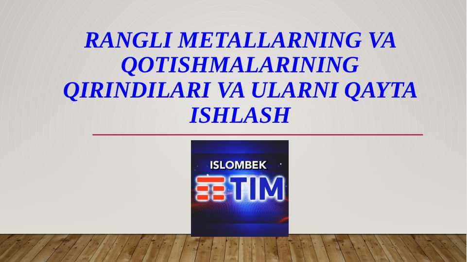 Rangli metallarning va qotishmalarining qirindilari va ularni qayta ishlash