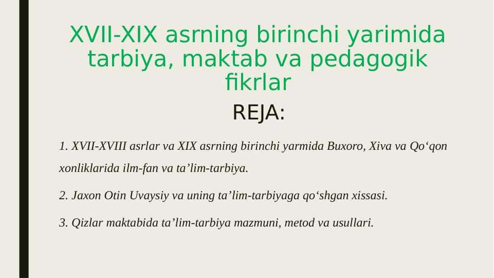 XVII-XIX asrning birinchi yarimida tarbiya, maktab va pedagogik fikrlar