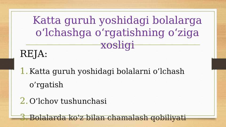 Katta guruh yoshidagi bolalarga oʻlchashga oʻrgatishning oʻziga xosligi