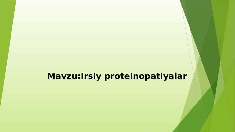 Irsiy proteinopatiyalar
