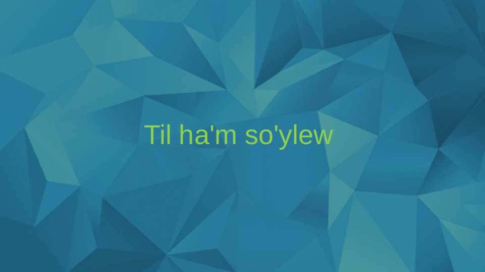 Til hám sóylew