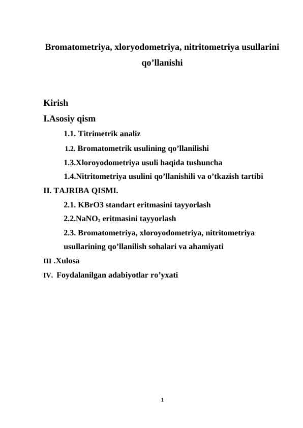 Bromatometriya, xloryodometriya, nitritometriya usullarini qo’llanishi