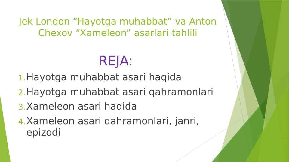 Jek London “Hayotga muhabbat” va Anton Chexov “Xameleon” asarlari tahlili