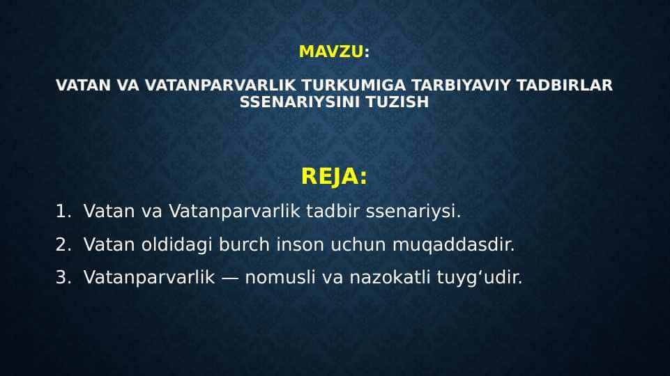 Vatan va vatanparvarlik turkumiga tarbiyaviy tadbirlar ssenariysini tuzish