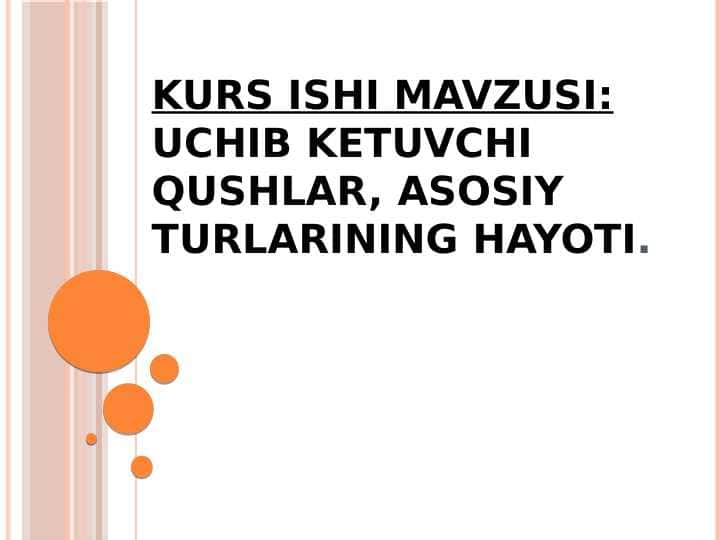 UCHIB KETUVCHI QUSHLAR, ASOSIY TURLARINING HAYOTI