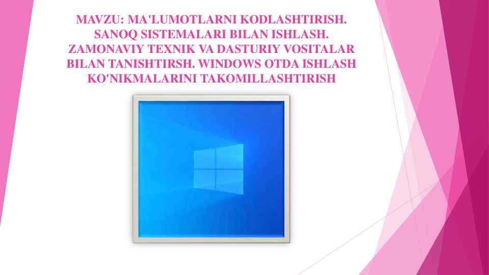 MA'LUMOTLARNI KODLASHTIRISH