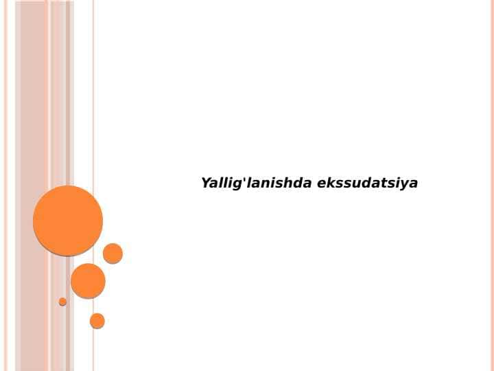 Yallig'lanishda ekssudatsiya