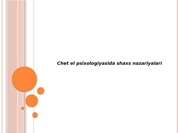 Chet el psixologiyasida
shaxs nazariyalari