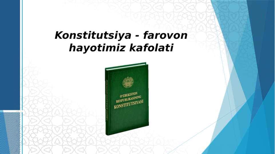Konstitutsiya - farovon hayotimiz kafolati