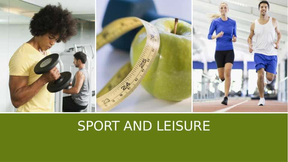 Sport and Leisure