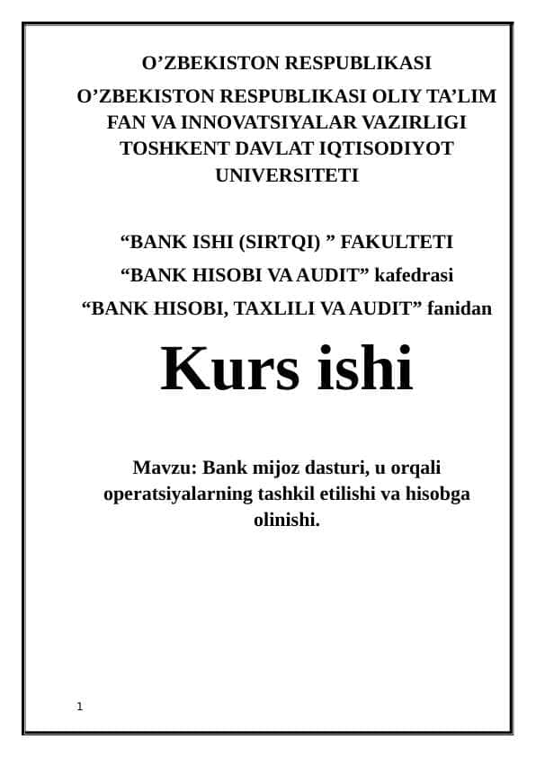 Bank mijoz dasturi, u orqali operatsiyalarning tashkil etilishi va hisobga olinishi.