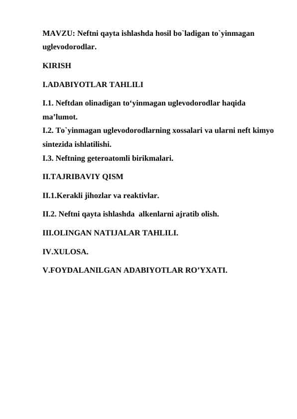 Neftni qayta ishlashda hosil bo`ladigan to`yinmagan uglevodorodlar