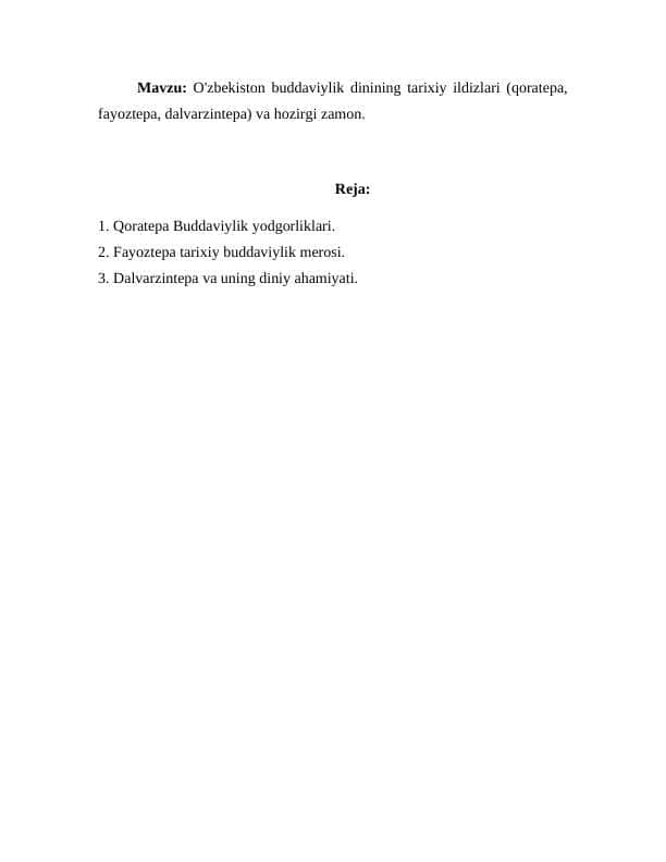 O'zbekiston buddaviylik dinining tarixiy ildizlari (qoratepa, fayoztepa, dalvarzintepa) va hozirgi zamon