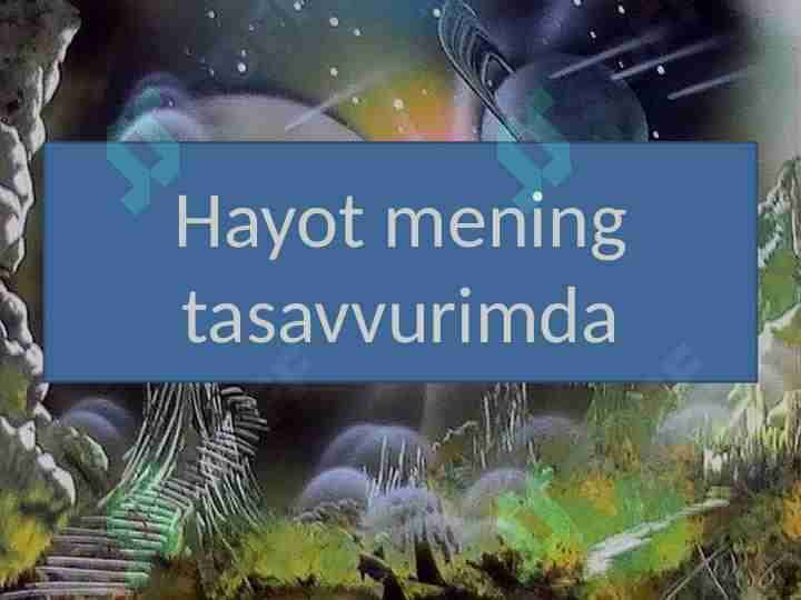 Hayot mening tasavvurimda