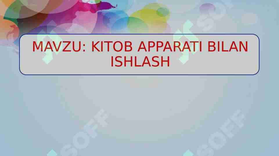 KITOB APPARATI BILAN ISHLASH