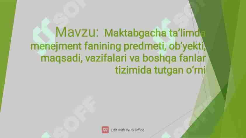 Maktabgacha taʼlimda menejment fanining predmeti obʼekti maqsadi vazifalari va bishqa fanlar tizimida tutgan oʻrnimenejment