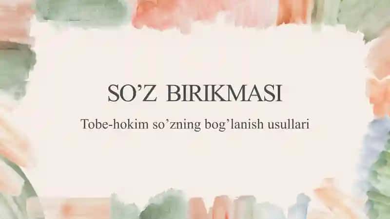 So'z birikmasi mavzusida taqdimot