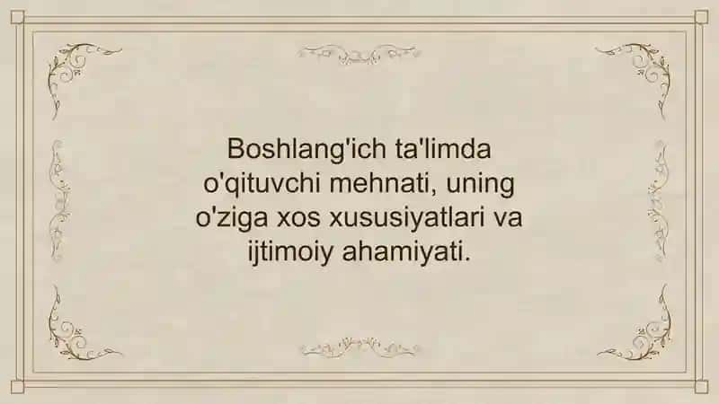Boshlang'ich ta'limda o'qituvchi mehnati