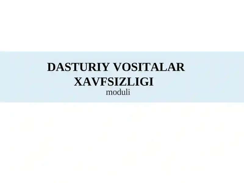 Dasturiy Vositalar Xavfsizligi