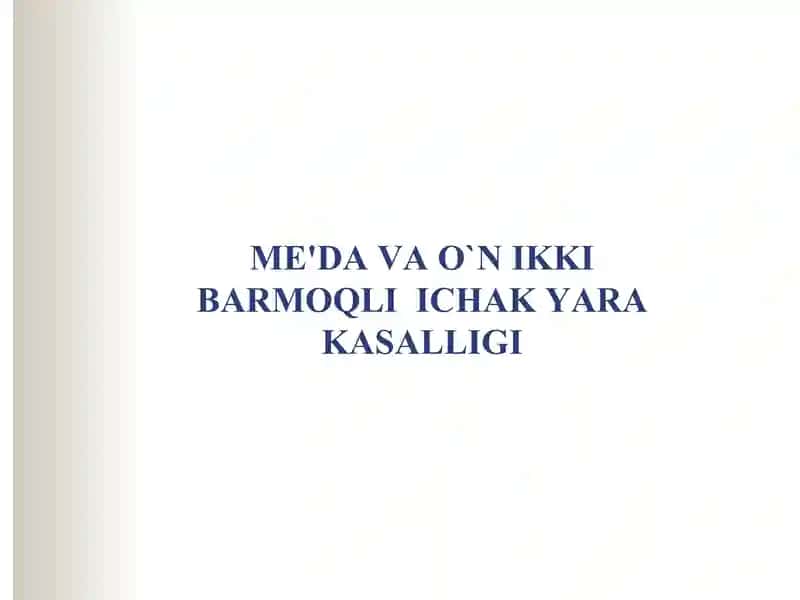 Me'da va 12 barmoqli ichak yara kasalligi