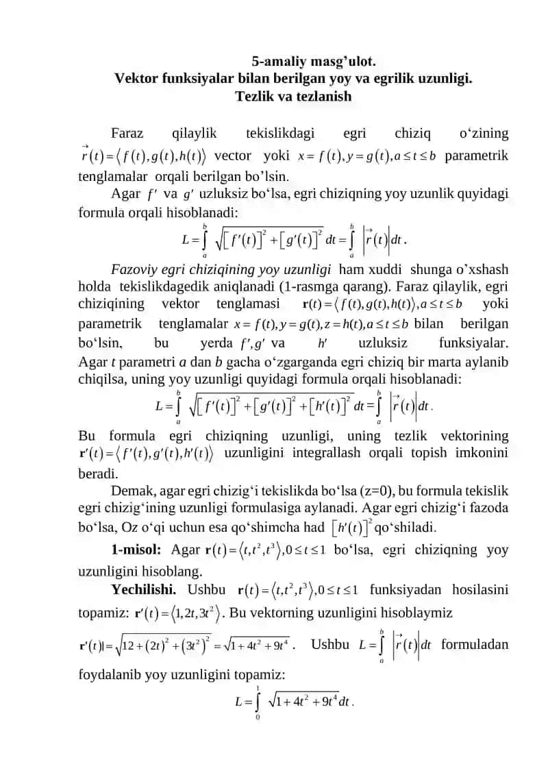 Vektor funksiyalar bilan berilgan yoy va egrilik uzunligi. Tezlik va tezlanish