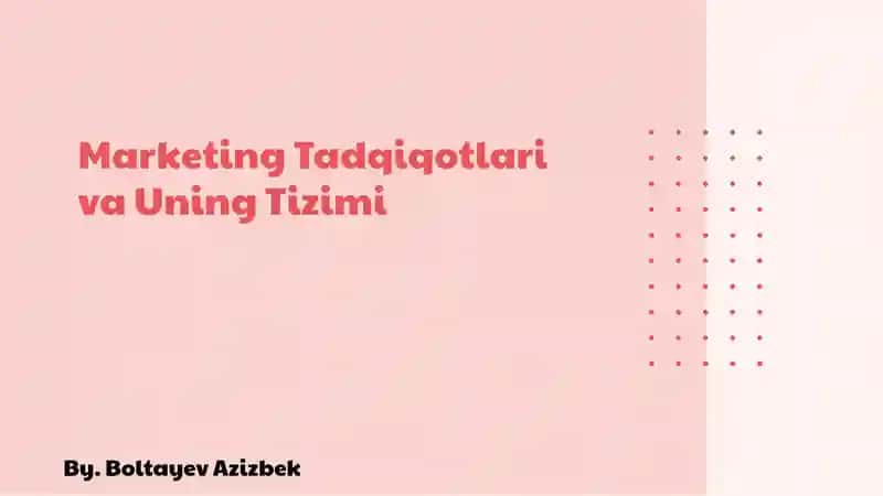 Marketing Tadqiqotlari va Uning Tizimi