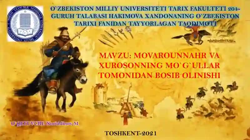MOVAROUNNAHR VA XUROSONNING MO`G`ULLAR TOMONIDAN BOSIB OLINISHI