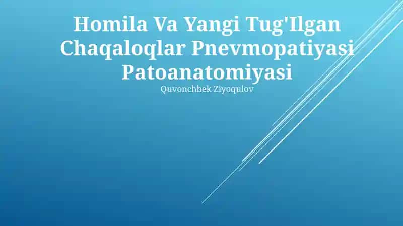 Homila Va Yangi Tug'Ilgan Chaqaloqlar Pnevmopatiyasi Patoanatomiyasi