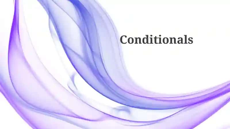 Conditionals