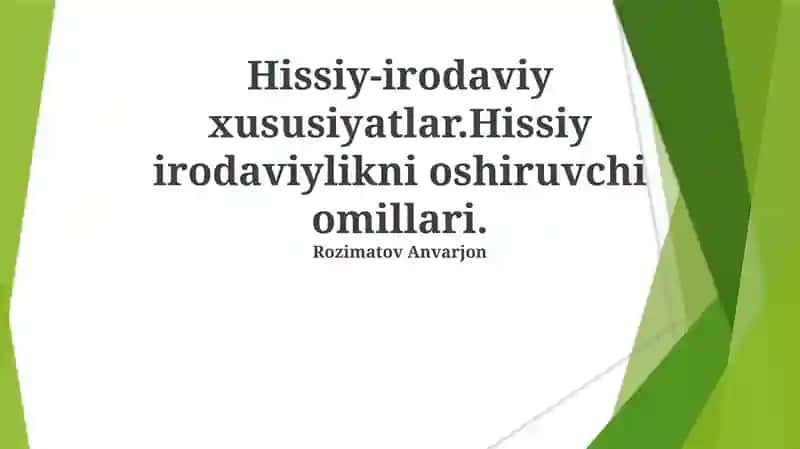 Hissiy-irodaviy xususiyatlar