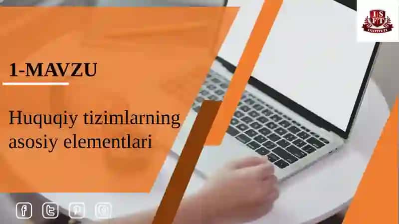 Huquqiy tizimlarning asosiy elementlari