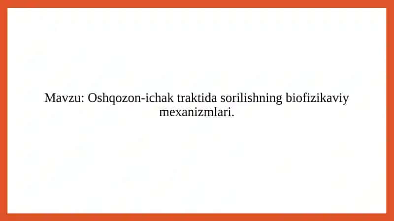 Oshqozon-ichak traktida sorilishning biofizikaviy mexanizmlari.