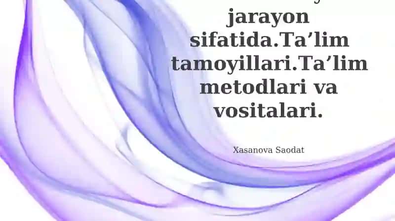 Ta'lim tizimi yaxlit jarayon sifatida