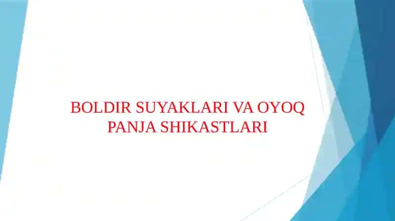 Boldir suyaklari va oyoq panja shikastlari
