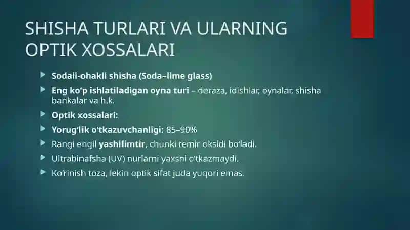 SHISHA TURLARI VA ULARNING OPTIK XOSSALARI