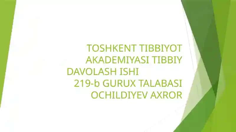 TIBBIYDAVOLASH ISHI219-b GURUXTALABASIOCHILDIYEV AXROR