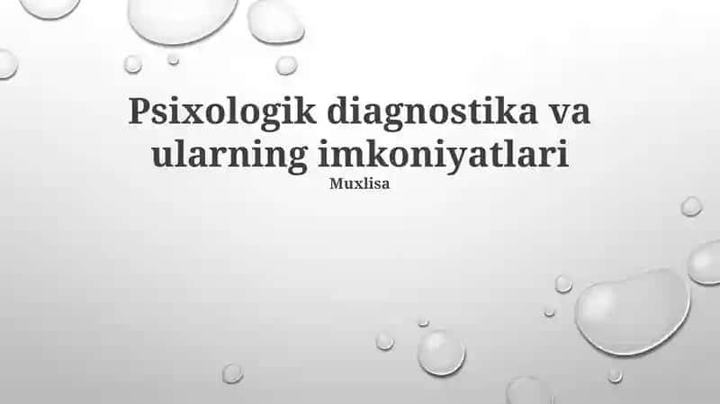 Psixologik diagnostika va ularning imkoniyatlari
