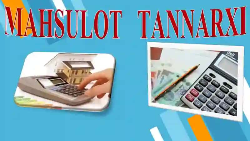 MAHSULOT TANNARXI