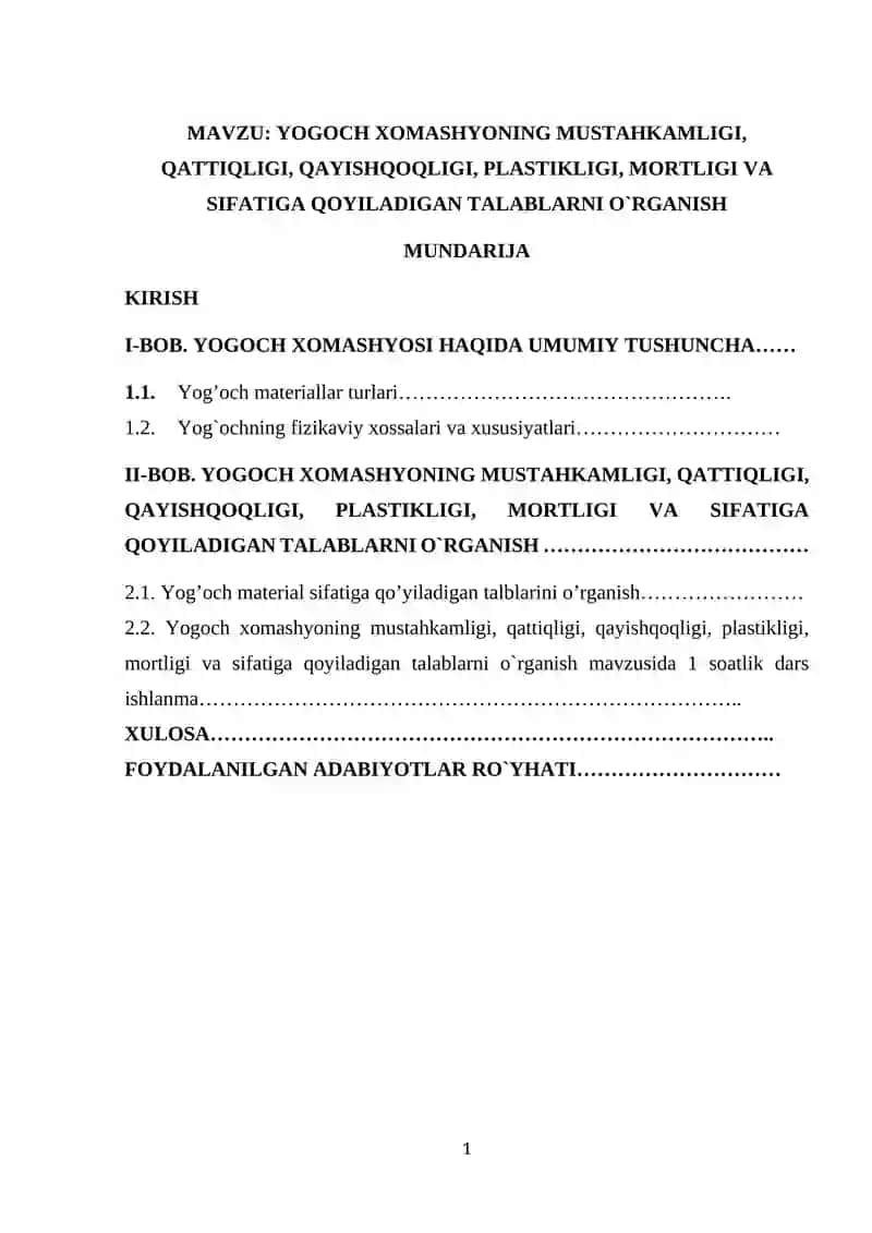 YOGOCH XOMASHYONING MUSTAHKAMLIGI QATTIQLIGI QAYISHQOQLIGI PLASTIKLIGI MORTLIGI VA SIFATIGA QOYILADIGAN TALABLARNI O`RGANISH