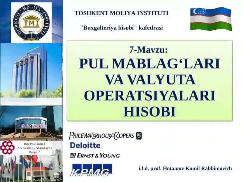Pulmablag‘lari va Valyuta Operatsiyalari Hisobi