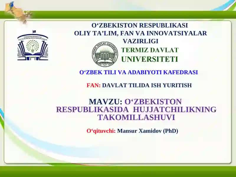 O‘ZBEKISTON RESPUBLIKASIDA HUJJATCHILIKNING TAKOMILLASHUVI