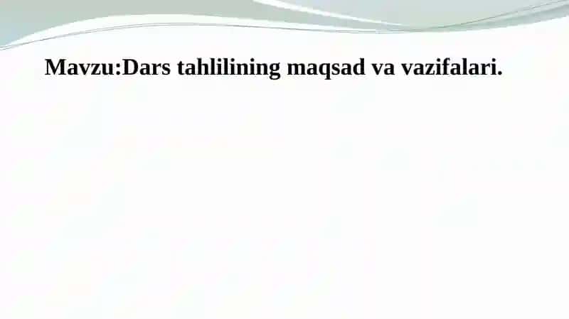 Darstahlilining maqsad va vazifalari
